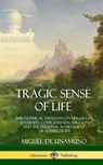 Tragic Sense of Life - Miguel de Unamuno ; J E Crawford Flitch - 9781387998937