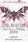 The Best of Iron Faerie Publishing 2019 - Stacey Jaine McIntosh ; A.S. Charly ; Andra Dill ; Andrea L. Staum ; Beth W. Patterson ; Cindar Harrell ; Elizabeth Montague ; Isabella Hunter ; Jill Hand ; Lionel Ray Green ; Zoey Xolton - 9781393005636