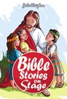 Bible Stories on Stage - Julie Meighan - 9781393043355