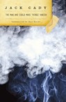 The Man Who Could Make Things Vanish - Jack Cady - 9781393051343