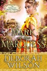 Mark of The Marquess (The Valiant Love Regency Romance #5) (A Historical Romance Book) - Deborah Wilson - 9781393075011
