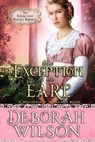 The Exception of an Earl (The Valiant Love Regency Romance #16) (A Historical Romance Book) - Deborah Wilson - 9781393081517