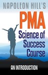 Napoleon Hill's PMA - Dr Robert C Worstell - 9781393106999