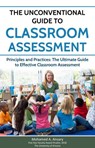 The Unconventional Guide to Classroom Assessment - Mohamed Ansary - 9781393108993