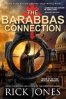 The Barabbas Connection - Rick Jones - 9781393130451