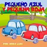 Pequeño Azul y Pequeña Roja - Nora Luke - 9781393133797