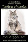 The Year of the Cat: A Cat of Heroic Heart - Kristine Kathryn Rusch ; Dean Wesley Smith ; Carole Nelson Douglas ; Jamie Ferguson ; Lisa Silverthorne ; Liz Pierce ; Stefon Mears ; E. Nesbit - 9781393138990