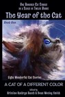The Year of the Cat: A Cat of a Different Color - Kristine Kathryn Rusch ; Dean Wesley Smith ; Annie Reed ; Dory Crowe ; Louisa Swann ; Ray Vukcevich ; Lisa Silverthorne - 9781393152965