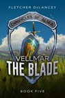 Vellmar the Blade - Fletcher DeLancey - 9781393162155
