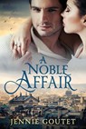A Noble Affair - Jennie Goutet - 9781393164050