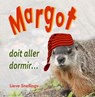 Margot doit aller dormir - Lieve Snellings - 9781393177784
