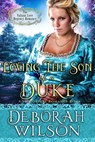 Loving the Son of a Duke (The Valiant Love Regency Romance #17) (A Historical Romance Book) - Deborah Wilson - 9781393180739