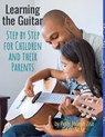 Learning Guitar--Step By Step for Children and Their Parents - Peter Joseph Zisa EdD - 9781393187578