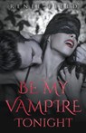 Be My Vampire Tonight - Renee Field - 9781393206521