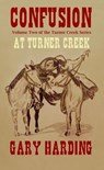 Confusion at Turner Creek - Gary Harding - 9781393212737