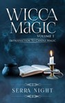 Wicca Magic Volume 1: Introduction To Candle Magic - Serra Night - 9781393227014