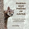 Pourquoi nous portons un masque - Lieve Snellings - 9781393233442