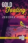 Gold Fooling - Jerusha Jones - 9781393238744