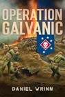 Operation Galvanic - Daniel Wrinn - 9781393257721
