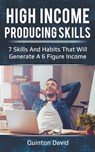 High Income Producing Skills - Quinton David - 9781393270683