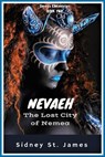 Nevaeh - The Lost City of Nemea - Sidney St. James - 9781393320258