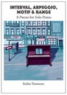 Interval, Arpeggio, Motif & Range - Robin Thomson - 9781393329114