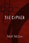 The Cypher - Matti McLean - 9781393350446