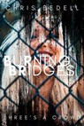 Burning Bridges - Chris Bedell - 9781393381976