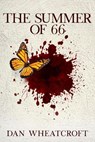The Summer of 66 - Dan Wheatcroft - 9781393393405