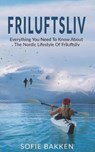 Friluftsliv - Sofie Bakken - 9781393403579