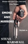 Smoke and Mirrors - Steve Marshall - 9781393419624