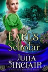 The Earl’s Scholar (Hart and Arrow #3) (A Regency Romance Book) - Julia Sinclair - 9781393421290