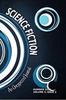 An Unexpected Journal: Science Fiction - An Unexpected Journal ; Zak Schmoll ; Alicia Pollard ; Cherish Nelson ; Donald W. Catchings, Jr ; Sean Hadley ; Laurie Grube ; Douglas LeBlanc ; Christy Luis ; Megan Joy Rials ; Jason Monroe - 9781393421450
