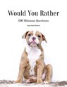 Would you Rather: 600 Hilarious Questions - Helen Ruth Clifford - 9781393422693