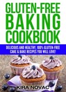 Gluten-Free Baking Cookbook - Kira Novac - 9781393435020