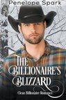 The Billionaire's Blizzard - Penelope Spark - 9781393435105