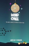 Wind Chill: The Many Secrets of Ursula's Irish Stew - Gerald Hansen - 9781393450924