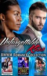 Unforgettable Kiss : BWWM Romance Collection - Tiana Dorsey ; Anna Lewis - 9781393456940