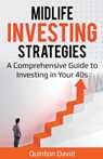 Midlife Investing Strategies - Quinton David - 9781393467779