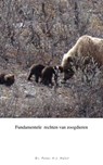 Fundamentele rechten van zoogdieren - Dr P.A.J. Holst - 9781393487821
