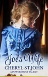 Joe's Wife - Cheryl St.John - 9781393515685