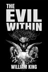 The Evil Within - William King - 9781393517931