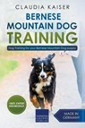 Bernese Mountain Dog Training - Claudia Kaiser - 9781393520788
