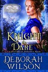 A Knight to Dare (The Valiant Love Regency Romance #13) (A Historical Romance Book) - Deborah Wilson - 9781393522874