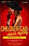 Checker Cab Murder Mystery - Gwendoline LaRue - Sidney St. James - 9781393573845