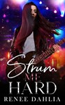 Strum Me Hard - Renee Dahlia - 9781393576709