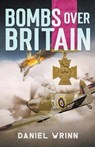 Bombs over Britain - WRINN,  Daniel - 9781393594130