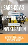 SARS-CoV-2 Viral Outbreak Investigation: Laboratory Perspective - Cheng Hoon Chew ; Yan Yee Yip ; Ming Tsuey Lim ; Weng Kiong Lee ; Hani Mat Hussin ; Ravindran Thayan ; Arni Talib ; Christopher KC Lee ; Pik Pin Goh - 9781393606673