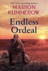 Endless Ordeal - Marion Kummerow - 9781393613497