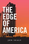 The Edge of America - Jon Sealy - 9781393617662